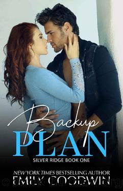 Backup Plan (Boys of Silver Ridge Book 1) by Emily Goodwin