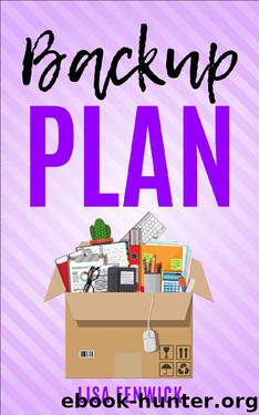 Backup Plan (What's The Plan? Series Book 2) by Lisa Fenwick