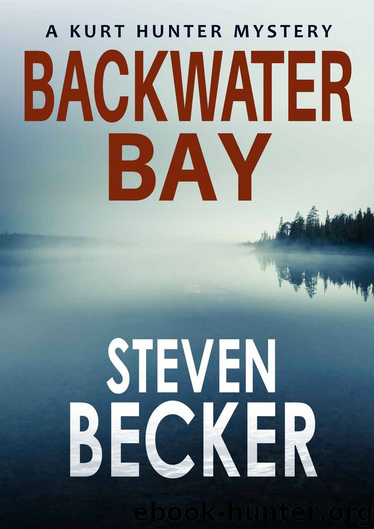 Backwater Bay (Kurt Hunter Mysteries Book 1) by Steven Becker