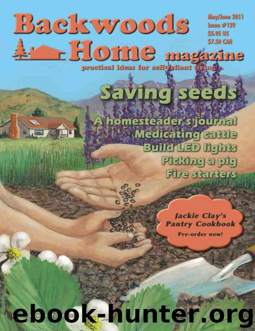 Backwoods Home Magazine #129 - May/June 2011 by Unknown