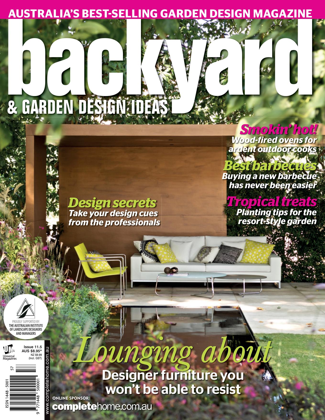 Backyard & Garden Design Ideas Australia - Issue 11.5 by Unknow