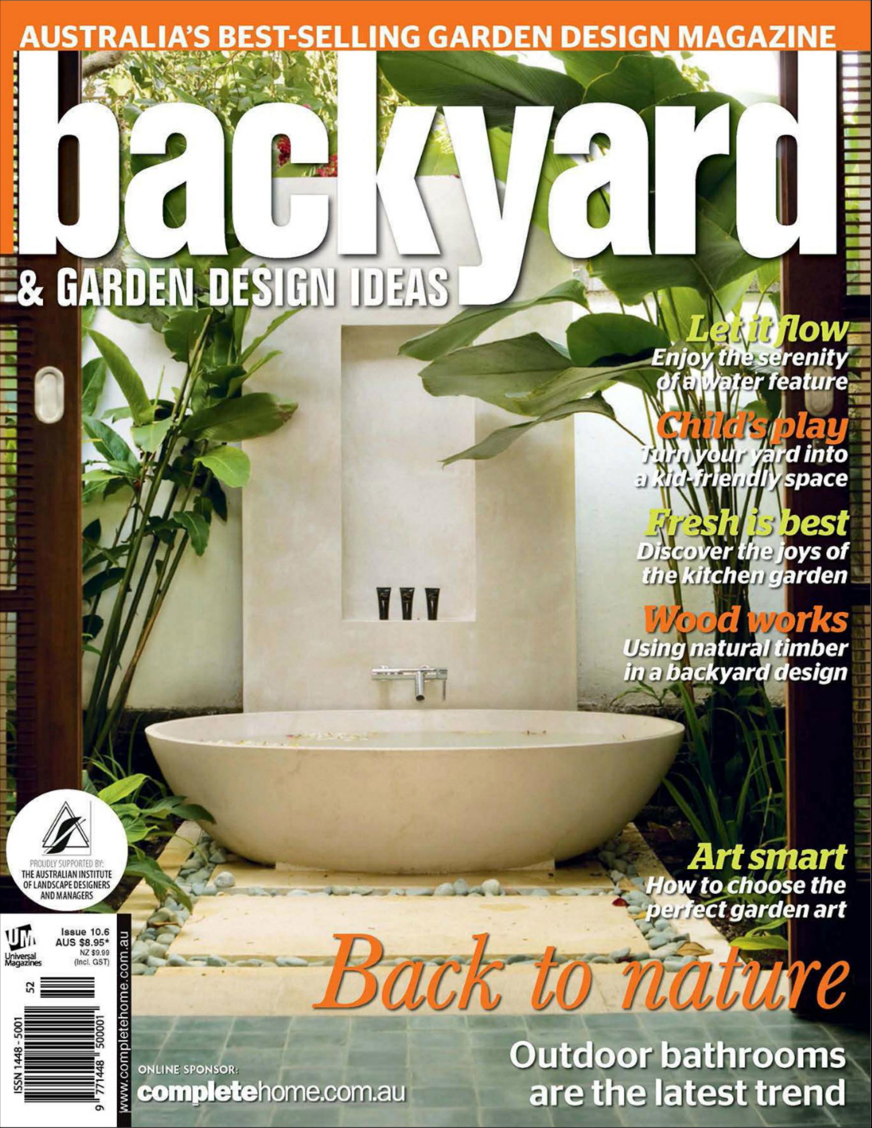 Backyard & Garden Design Ideas Magazine Issue 10.6 by Unknow