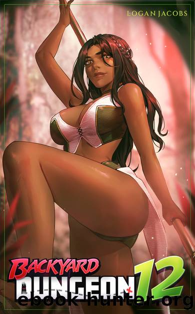 Backyard Dungeon 12: A Reverse Portal Fantasy by Logan Jacobs