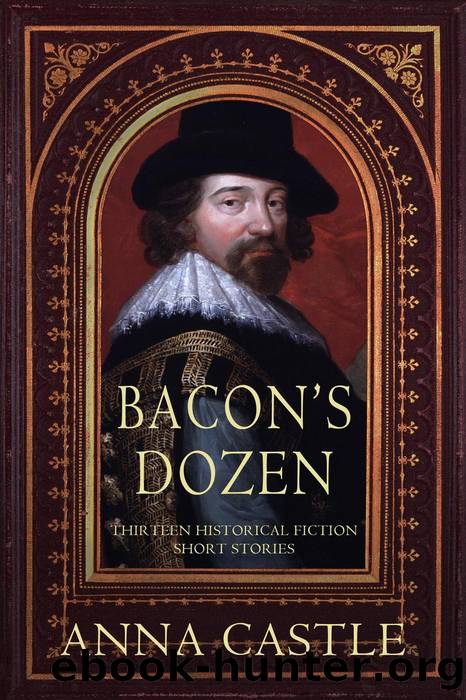 Bacon's Dozen by Anna Castle