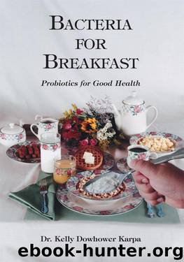 Bacteria for Breakfast by Kelly Dowhower Karpa