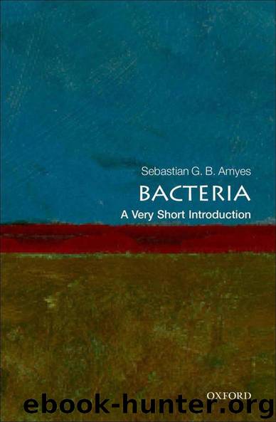Bacteria: A Very Short Introduction by Sebastian G. B. Amyes