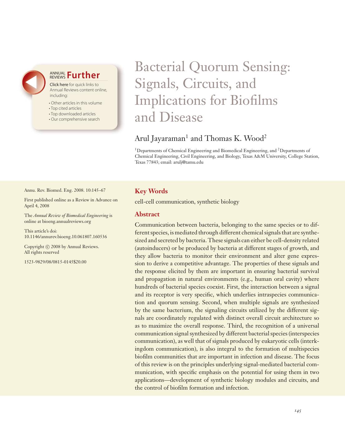 Bacterial Quorum Sensing: Signals, Circuits, and Implications for Biofilms and Disease by Arul Jayaraman1 and Thomas K. Wood2