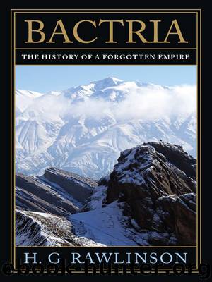 Bactria by Hugh George Rawlinson