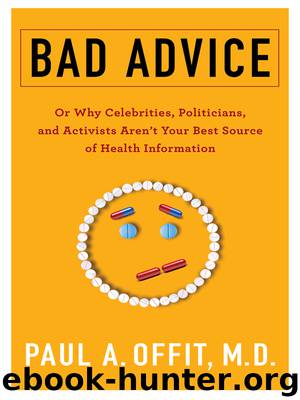 Bad Advice by Paul A. Offit