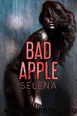 Bad Apple: A Dark High School Romance (Willow Heights Prep Academy: The Exile Book 1) by Selena