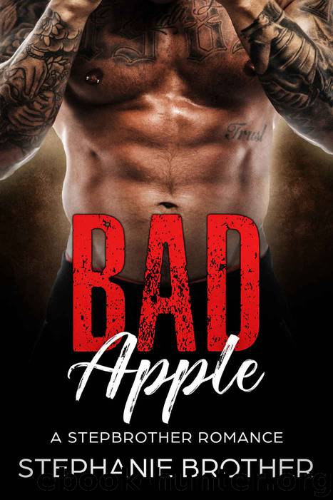 Bad Apple: A Stepbrother Romance (Devils & Angels Book 1) by Stephanie Brother