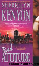 Bad Attitude by Sherrilyn Kenyon