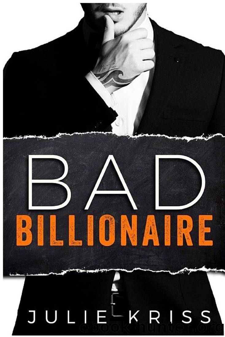 Bad Billionaire by Julie Kriss
