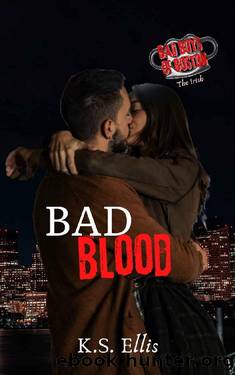 Bad Blood (Bad Boys of Boston - The Irish Book 2) by K.S. Ellis