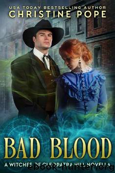 Bad Blood (The Witches of Cleopatra Hill Book 12) by Christine Pope