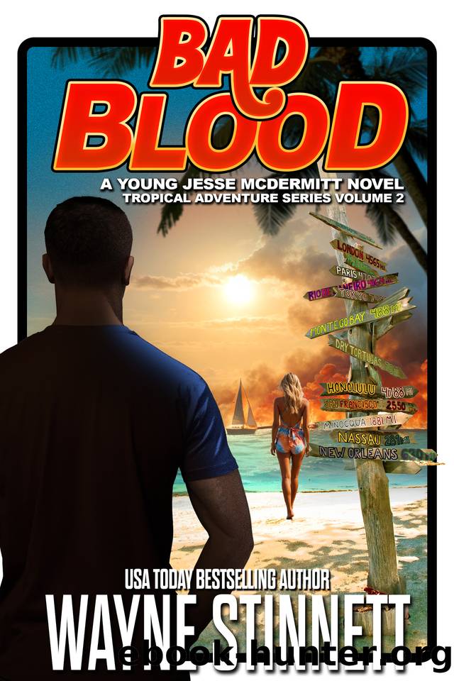 Bad Blood: A Jesse McDermitt Novel (Tropical Adventure Series Book 2) by Wayne Stinnett