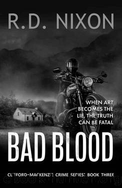 Bad Blood: The third gripping thriller in a stunning new Scottish private investigator series by R.D. Nixon