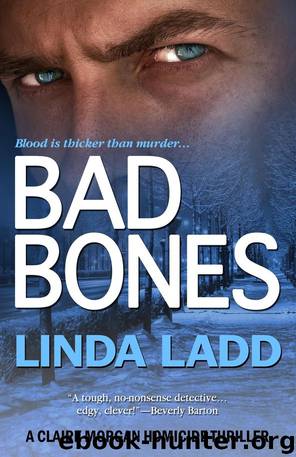 Bad Bones (Claire Morgan) by Linda Ladd