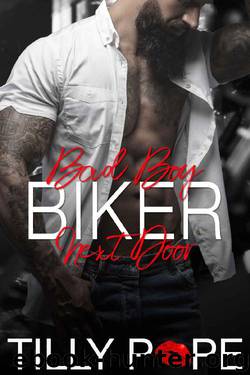 Bad Boy Biker Next Door by Tilly Pope