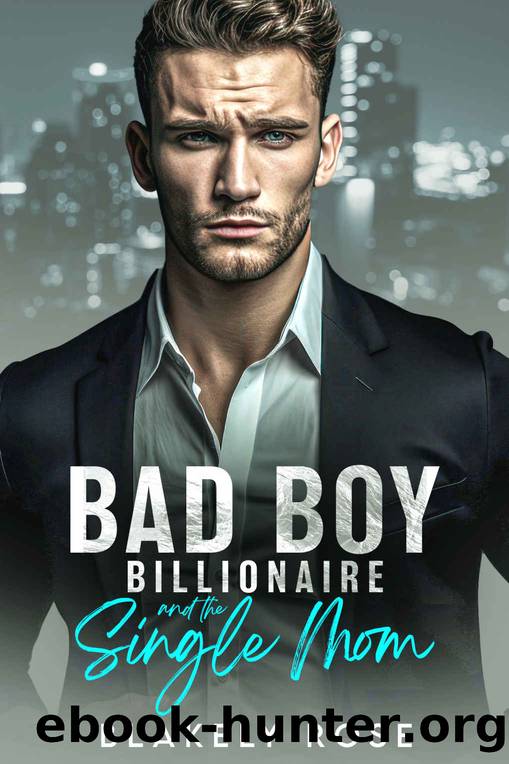 Bad Boy Billionaire and the Single Mom: Seduced by Destiny by Blakely Rose