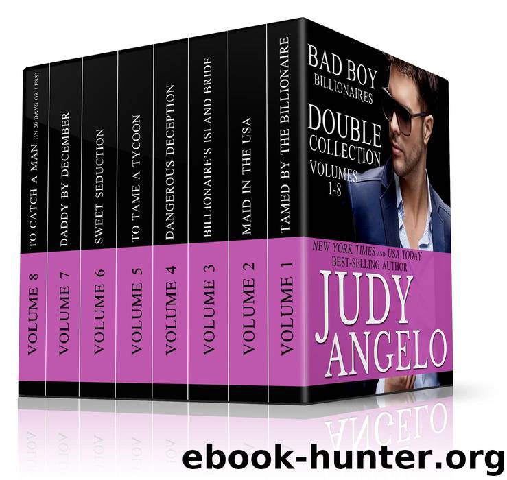 Bad Boy Billionaires Double Collection, Vols. 1 - 8 (The BAD BOY BILLIONAIRES Series) by JUDY ANGELO