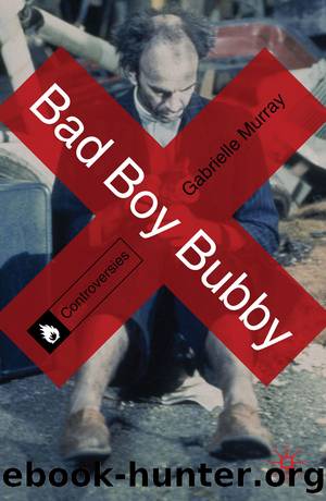 Bad Boy Bubby by Gabrielle Murray