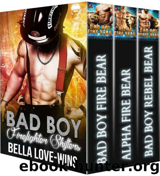 Bad Boy Firefighter Shifters by Bella Love-Wins
