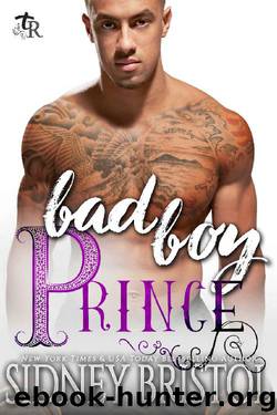 Bad Boy Prince: A Modern Fairy Tale (Twisted Royals Book 3) by Sidney Bristol