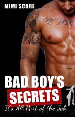 Bad Boy Romance: Workplace Romance: Bad Boyâs Secrets (Athlete Romance Good Girl Bad Boy Romance European) (College Romance Bad Boy Romance Romantic Comedy) by Mimi Score