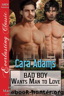 Bad Boy Wants Man to Love [A Man to Love 6] (Siren Publishing Everlasting Classic ManLove) by Cara Adams