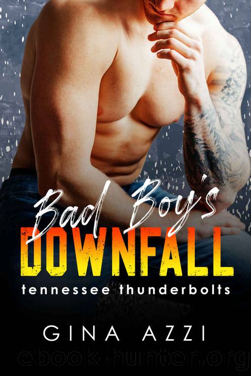 Bad Boy's Downfall: A Surprise Baby Hockey Romance (Tennessee Thunderbolts Book 6) by Gina Azzi