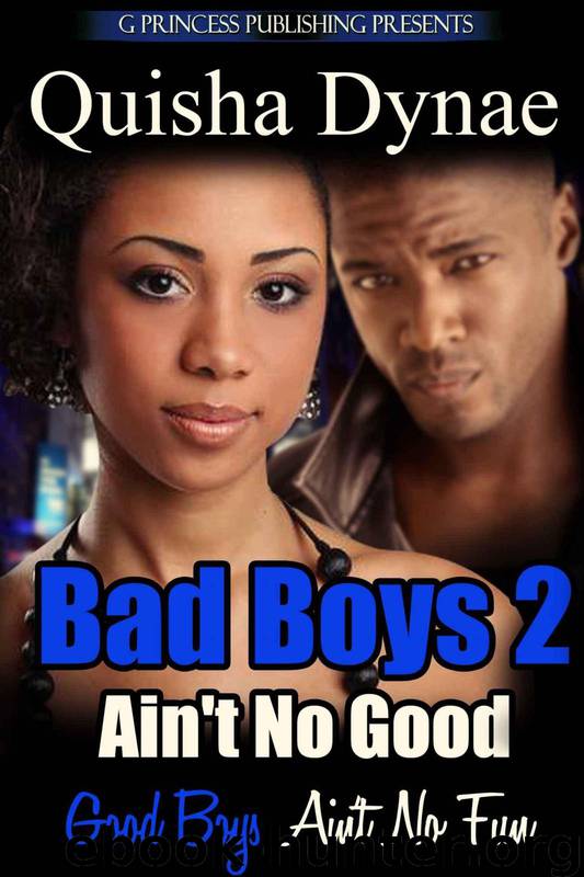 Bad Boys Ain't No Good 2 by Quisha Dynae