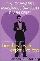 Bad Boys With Expensive Toys by Nancy Warren