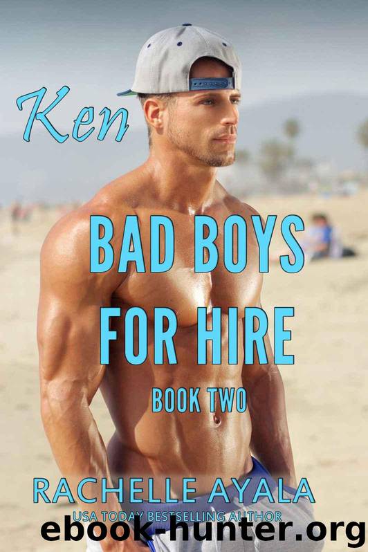 Bad Boys for Hire: Ken: Hawaiian Holiday by Ayala Rachelle