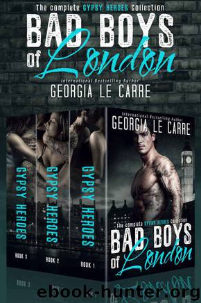 Bad Boys of London: The Complete GYPSY HEROES Collection by Georgia Le Carre