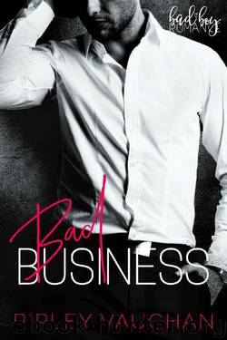 Bad Business (Shady Oaks Book 1) by Ripley Vaughan