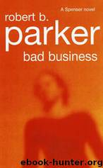 Bad Business by Robert B Parker