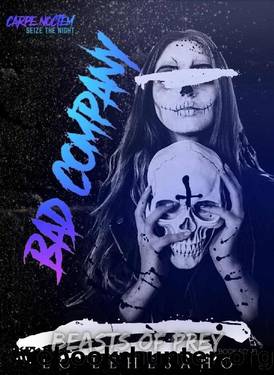 Bad Company (Beasts of Prey Book 4) by LC Lehesaho