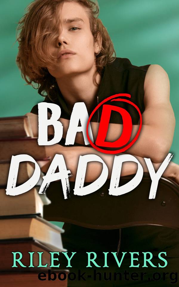 Bad Daddy by Riley Rivers