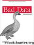 Bad Data Handbook by McCallum Q. Ethan