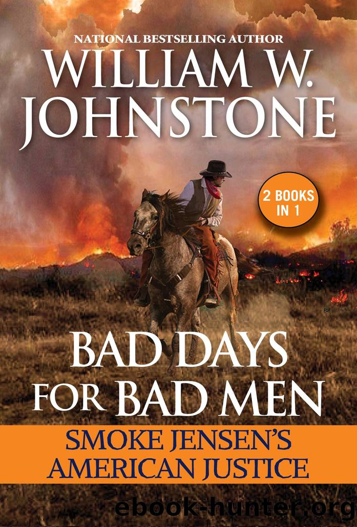 Bad Days for Bad Men by William W. Johnstone