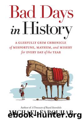 Bad Days in History by Michael Farquhar