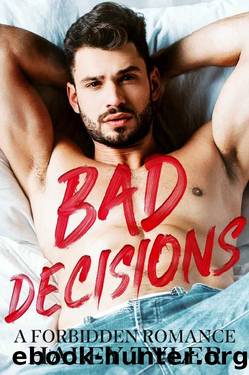 Bad Decisions: A Forbidden Romance (The Forbidden Series) by Haley Tyler