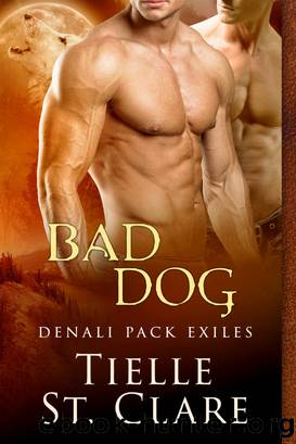 Bad Dog by Tielle St. Clare