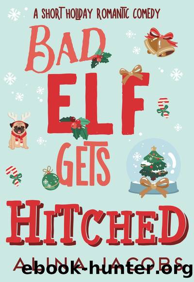 Bad Elf Gets Hitched by Alina Jacobs