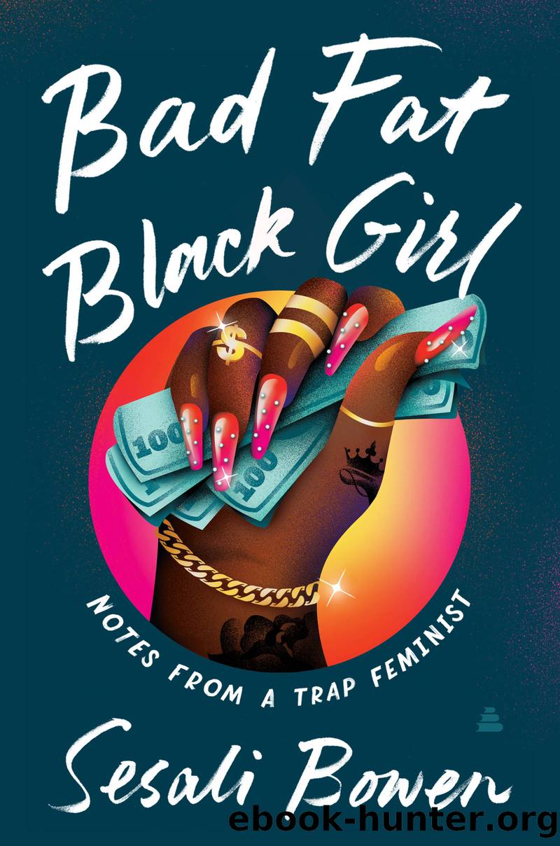 Bad Fat Black Girl by Sesali Bowen