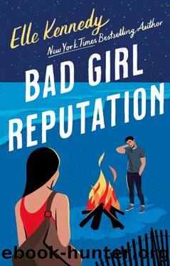 Bad Girl Reputation: an addictive second chance romance from the TikTok sensation by Elle Kennedy