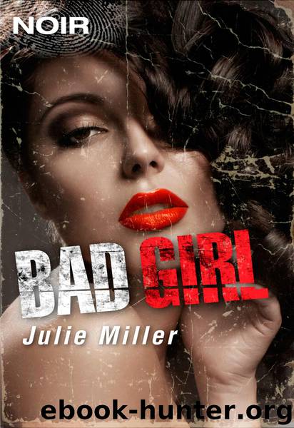 Bad Girl by Julie Miller