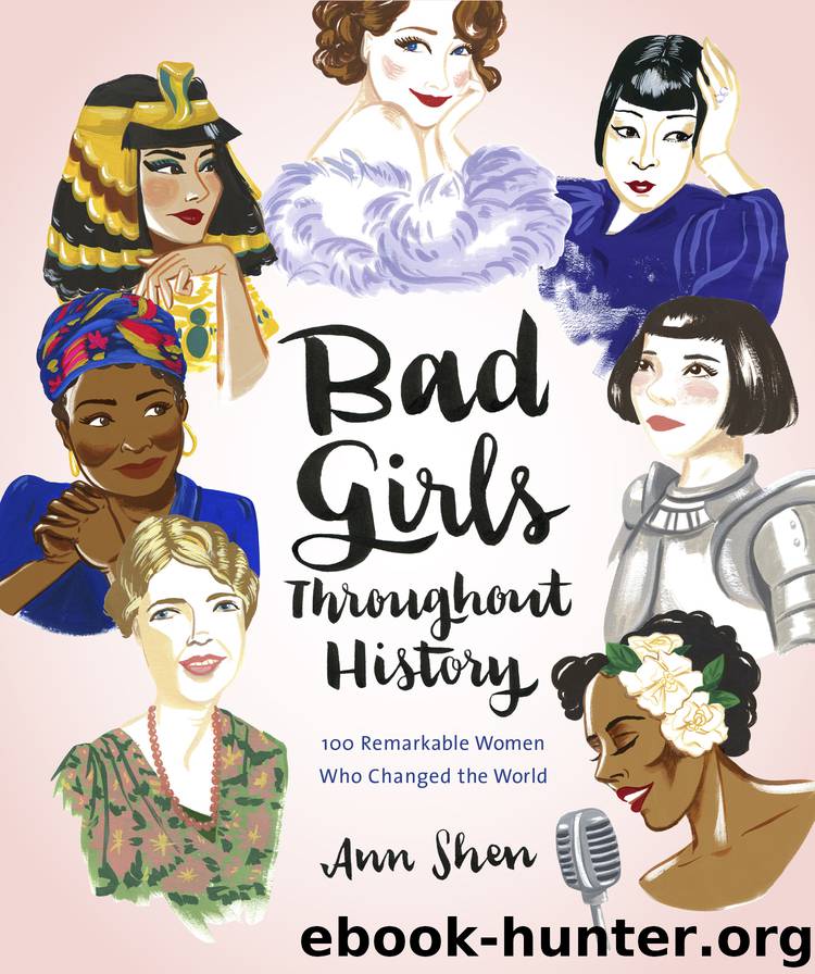 Bad Girls Throughout History by Ann Shen