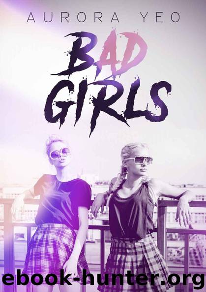Bad Girls by Aurora Yeo